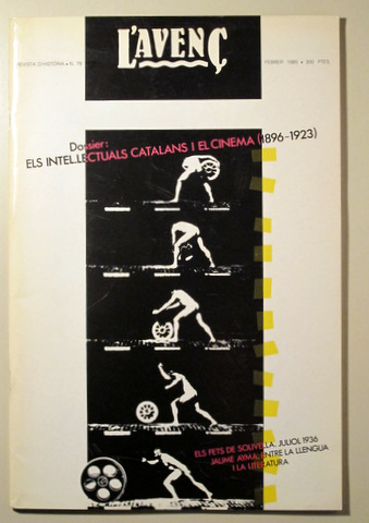 L'AVENÇ nº 79. DOSSIER: ELS INTEL·LECTUALS CATALANS I EL CINEMA 1896-1923 - Barcelona 1985