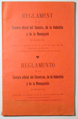 REGLAMENT DE LA CAMBRA OFICIAL DEL COMERS - REGLAMENTO DE LA CÁMARA OFICIAL DEL COMERCIO - Barcelona 1907