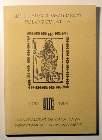 UN LLARG Y VENTURÓS PELEGRINATGE 1982-1983 - Barcelona 1982