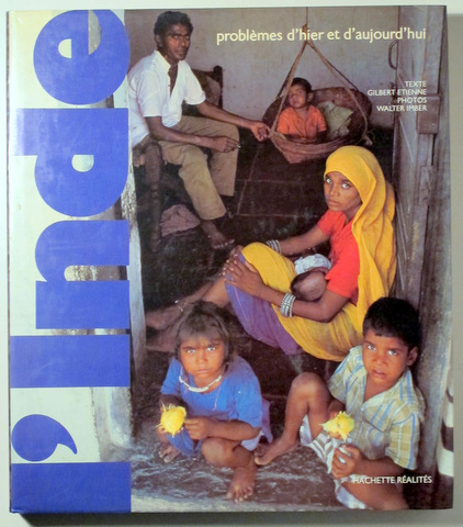 L'INDE. PROBLÈMES D'HIER ET D'AUJOURD'HUI - Paris 1976 - Muy ilustrado
