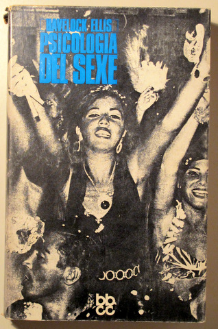 PSICOLOGIA DEL SEXE - Barcelona 1971 - 1ª ed.