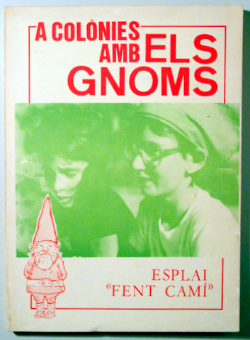 A COLÒNIES AMB ELS GNOMS - Barcelona 1985 - Molt il·lustrat