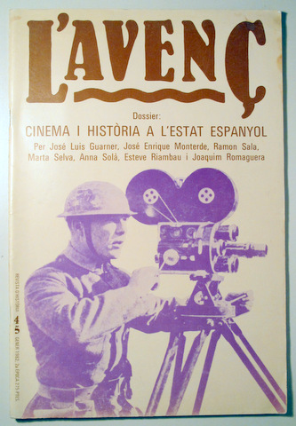 L'AVENÇ núm. 45. Dossier. CINEMA I HISTÒRIA A L'ESTAT ESPANYOL - Barcelona 1982 - Il·lustrat