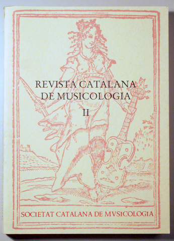 REVISTA CATALANA DE MUSICOLOGIA II - Barcelona 2004 - Il·lustrada