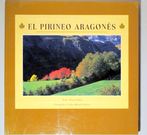EL PIRINEO ARAGONÉS - Murcia 1996 - Muy ilustrado