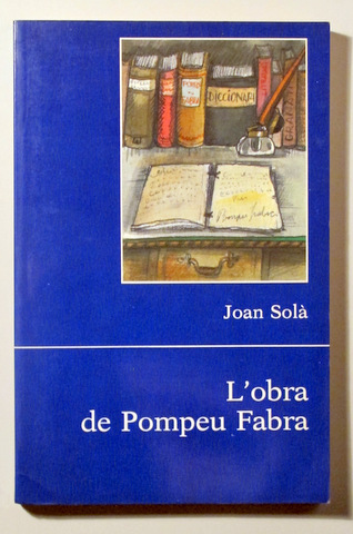 L'OBRA DE POMPEU FABRA - Barcelona 1987