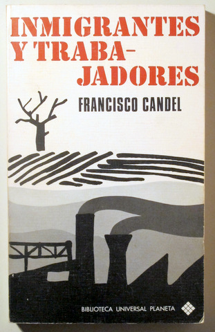 INMIGRANTES  Y TRABAJADORES - Barcelona 1972 - 1ª edición