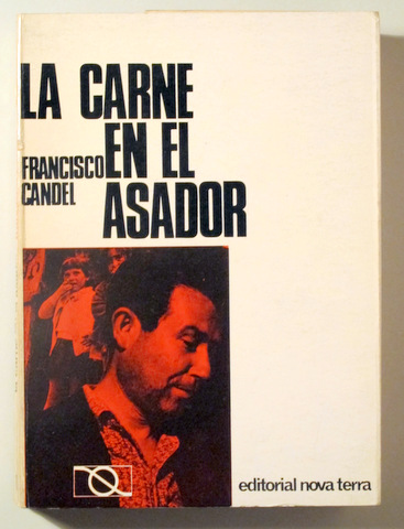 LA CARNE EN EL ASADOR - Barcelona  1966 - 1ª  edic.