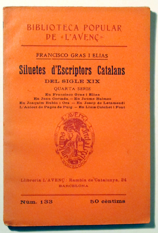 SILUETES D'ESCRIPTORS CATALANS. DEL SEGLE XIX.  Quarta sèrie - L'Avenç 1913