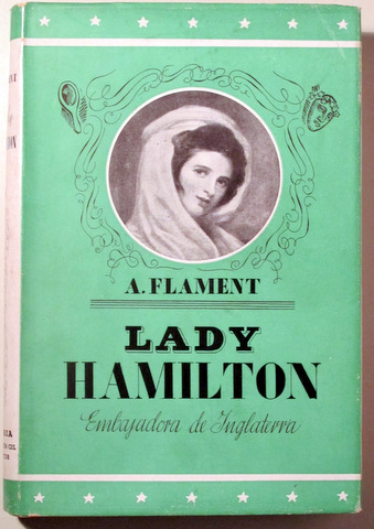 LADY HAMILTON EMBAJADORA DE INGLATERRA -  Barcelona 1941 - Ilustrado