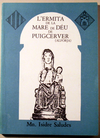 L'ERMITA DE LA MARE DE DÉU DE PUIGCERVER (Alforja) - Alforja 1986
