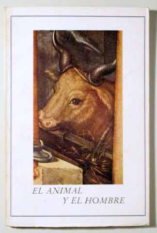 EL ANIMAL Y EL HOMBRE - Friburgo 1941 - Ilustrado