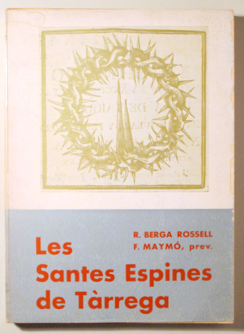 LES SANTES ESPINES DE TÀRREGA - Tàrrega 1965