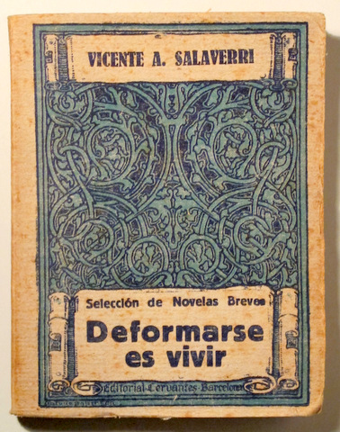 DEFORMARSE ES VIVIR - Barcelona co. 1920