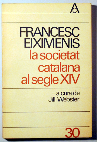 LA SOCIETAT CATALANA AL SEGLE XIV - Barcelona 1980