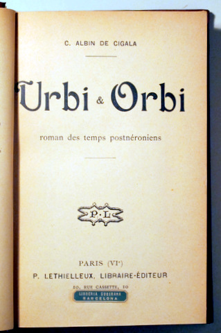 URBI ET ORBI. Roman des temps postnéroiens - Paris 1904 - Mapa desplegable
