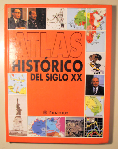 ATLAS HISTÓRICO DEL SIGLO XX - Barcelona 1992 - Muy ilustrado
