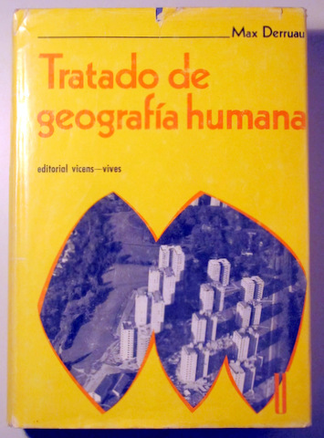 TRATADO DE GEOGRAFÍA HUMANA - Barcelona 1971 - Ilustrado