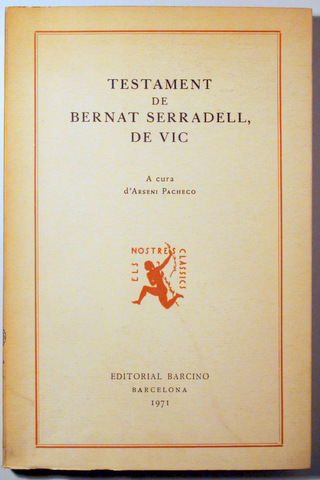 TESTAMENT DE BERNAT SERRADELL, DE VIC - Barcino 1971