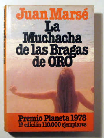 LA MUCHACHA DE LAS BRAGAS DE ORO - Barcelona 1978 - 1ª edición