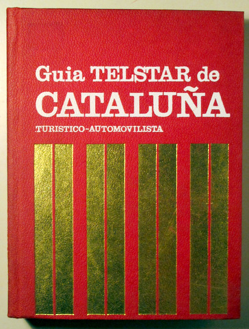 GUIA TELSTAR DE CATALUNYA - Barcelona 1970 - Molt il·lustrat