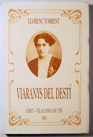 VIARANYS DEL DESTÍ - Ceret 1995