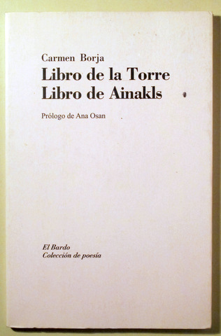 LIBRO DE LA TORRE. LIBRO DE AINAKLS (dedicado) - Barcelona 2000