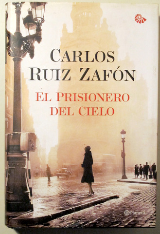 EL PRISIONERO DEL CIELO - Barcelona 2011 - 1ª edición