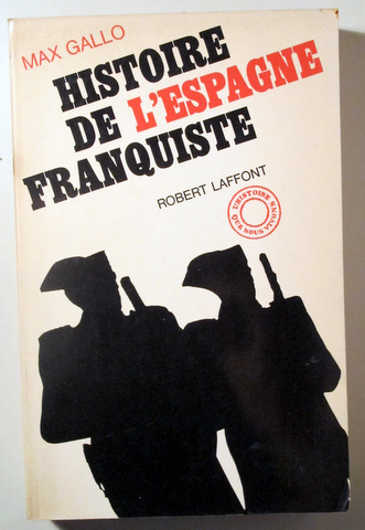 HISTORIA DE L'ESPAGNE FRANQUISTE - Paris 1969 - Ilustrado