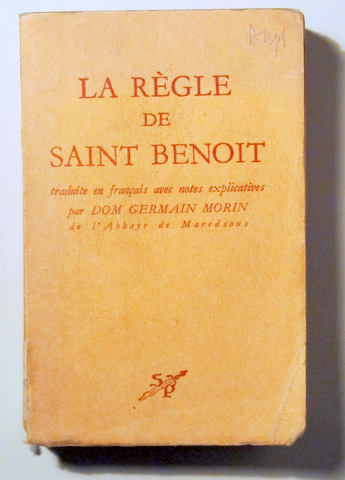 LA RÈGLE DE SAINT BENOIT - Fribourg - 1944
