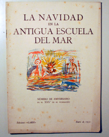 LA NAVIDAD EN LA ANTIGUA ESCUELA DEL MAR - Barcelona 1952 - Ilustrado