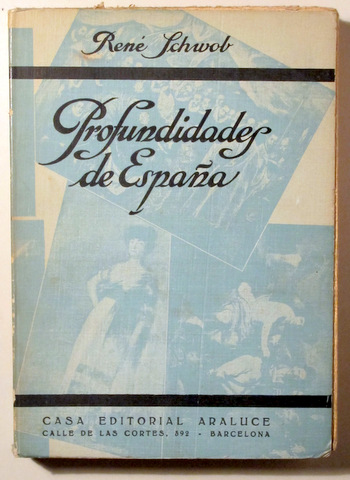 PROFUNDIDADES DE ESPAÑA - Barcelona 1929 - Ilustrado
