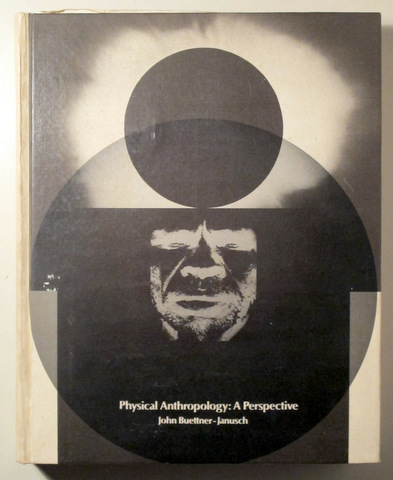 PHYSICAL ANTHROPOLOGY: A PERSPECTIVE -  EUA 1973