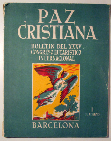 PAZ CRISTIANA, Revista del XXXV Congreso Eucaristico Internacional - Barcelona 1952 (8 revistas con IX cuadernos - Completo) -