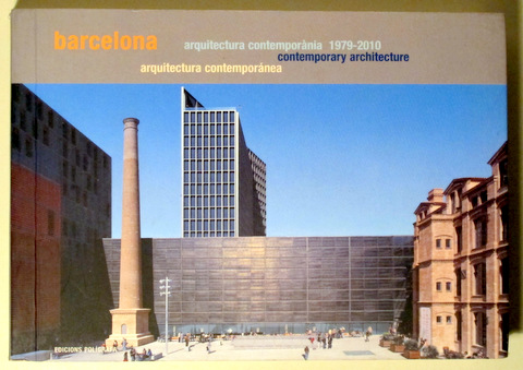 BARCELONA. ARQUITECTURA CONTEMPORÀNIA 1979-2010 - Barcelona 2007 - Edició triligüe