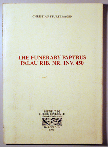 THE FUNERARY PAPYRUS PALAU RIB. NR. INV. 450 - Barcelona 1991