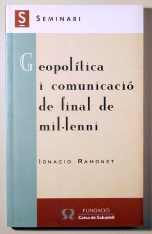 GEOPOLÍTICA I COMUNICACIÓ DE FINAL DE MIL·LENI - Sabadell 1999
