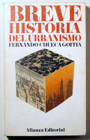 BREVE HISTORIA DEL URBANISMO - Madrid 1978  - Ilustrado