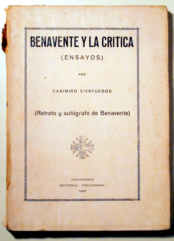 BENAVENTE Y LA CRÍTICA (Ensayos) - Covadonga 1931