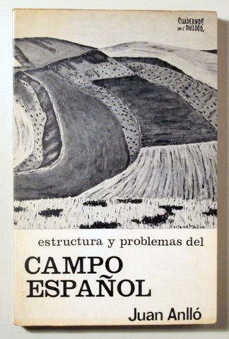 ESTRUCTURA Y PROBLEMAS DEL CAMPO ESPAÑOL - Madrid 1967