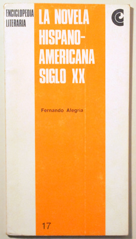 LA NOVELA HISPANO-AMERICANA SIGLO XX - Buenos Aires 1967