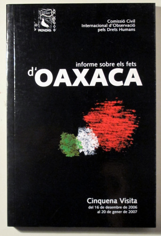 INFORME SOBRE ELS FETS D'OAXACA - Barcelona 2007
