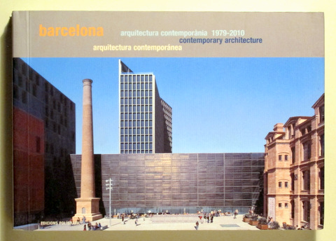BARCELONA. ARQUITECTURA CONTEMPORÀNIA 1979-2010 - Barcelona 2010 - Molt il·lustrat - Text en català, castellà i anglès