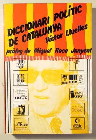 DICCIONARI POLÍTIC DE CATALUNYA - Barcelona 1977