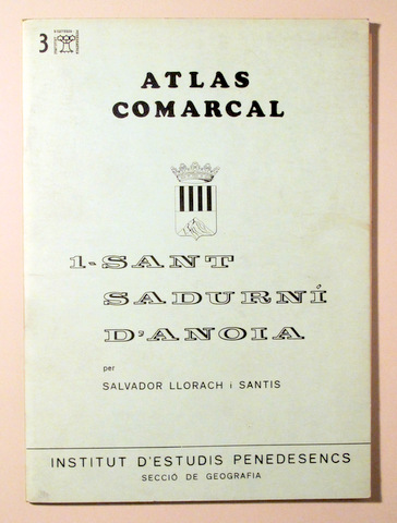 ATLAS COMARCAL 1. SANT SADURNÍ D'ANOIA - Sant Sadurní 1979