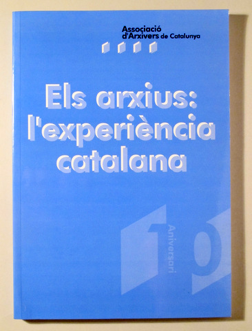 ELS ARXIUS: L'EXPERIÈNCIA CATALANA - Barcelona 1995