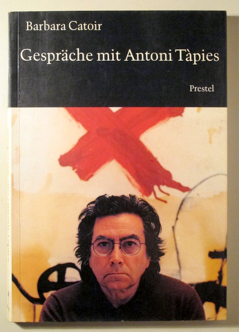 GESPRÄCHE MIT ANTONI TÀPIES - München 1987 - Muy ilustrado - Book in German