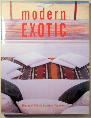 MODERN EXOTIC - London 1999 - Muy ilustrado - Book in English.