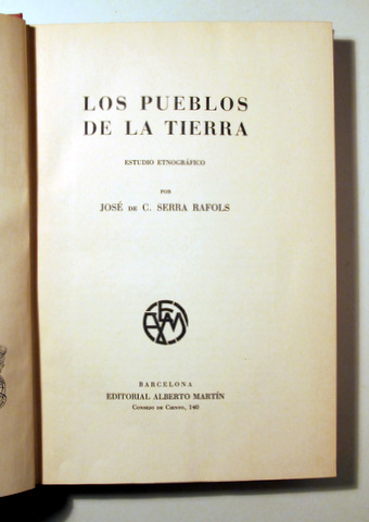 LOS PUEBLOS DE LA TIERRA. Estudio etnográfico - Barcelona 1952 - Ilustrado