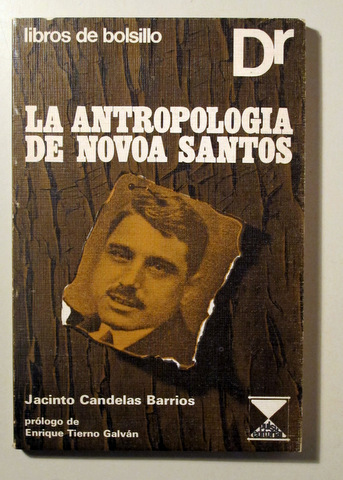 LA ANTROPOLOGÍA DE NOVOA SANTOS - Barcelona 1971